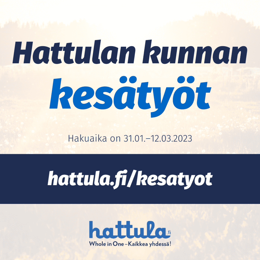 Hattulan kunnan kesätöiden hakuaika on 31.01.-12.03.