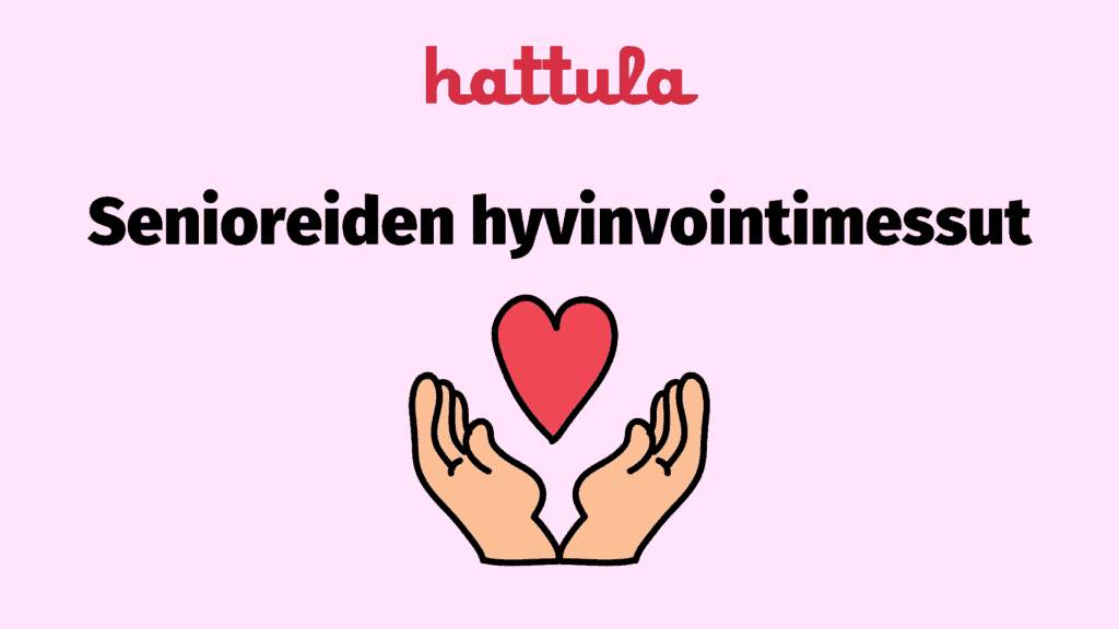 Kuvassa teksti Senioreiden hyvinvointimessut. Kuvakkeena kädet, sydän ja Hattulan kunnan logo.